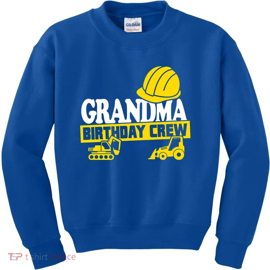 Grandma Birthday Crew Construction Party Kids Sweatshirt