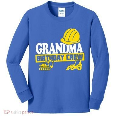 Grandma Birthday Crew Construction Party Kids Long Sleeve Shirt