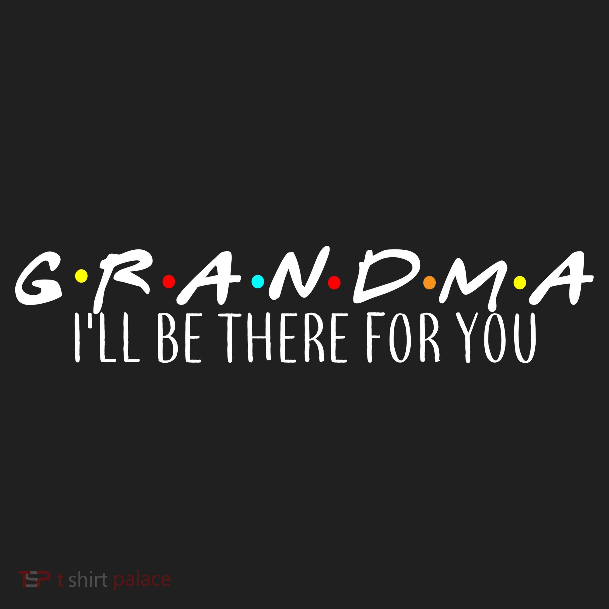 Grandma I'll Be There For You Women's Sweatshirt