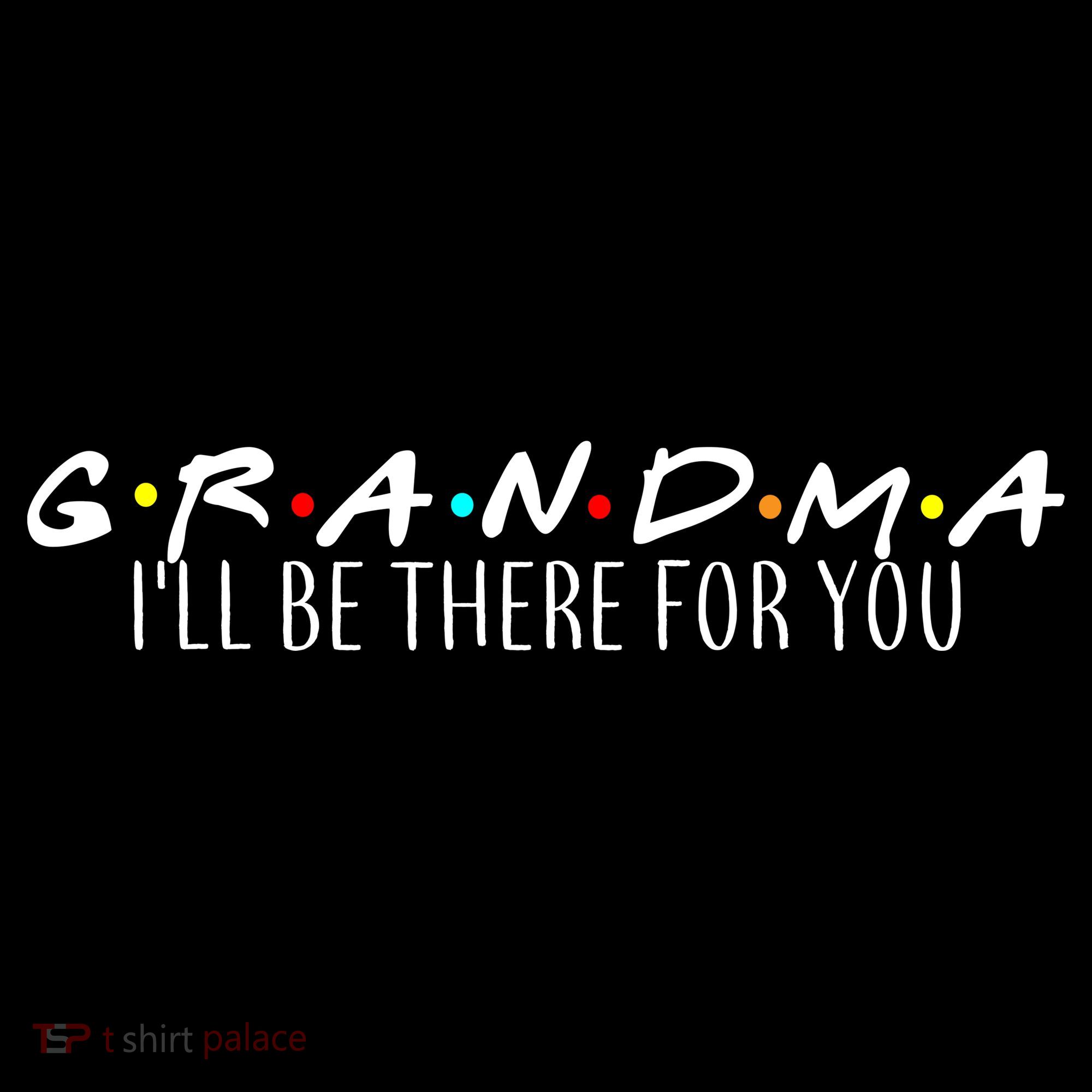 Grandma I'll Be There For You Bucket Hat