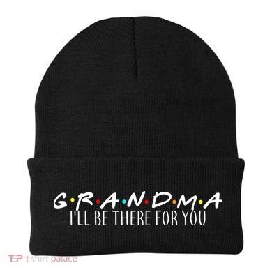 Grandma I'll Be There For You Beanie
