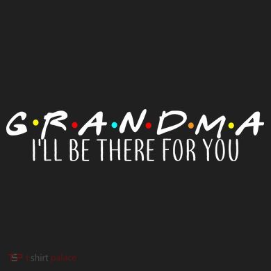 Grandma I'll Be There For You Hat
