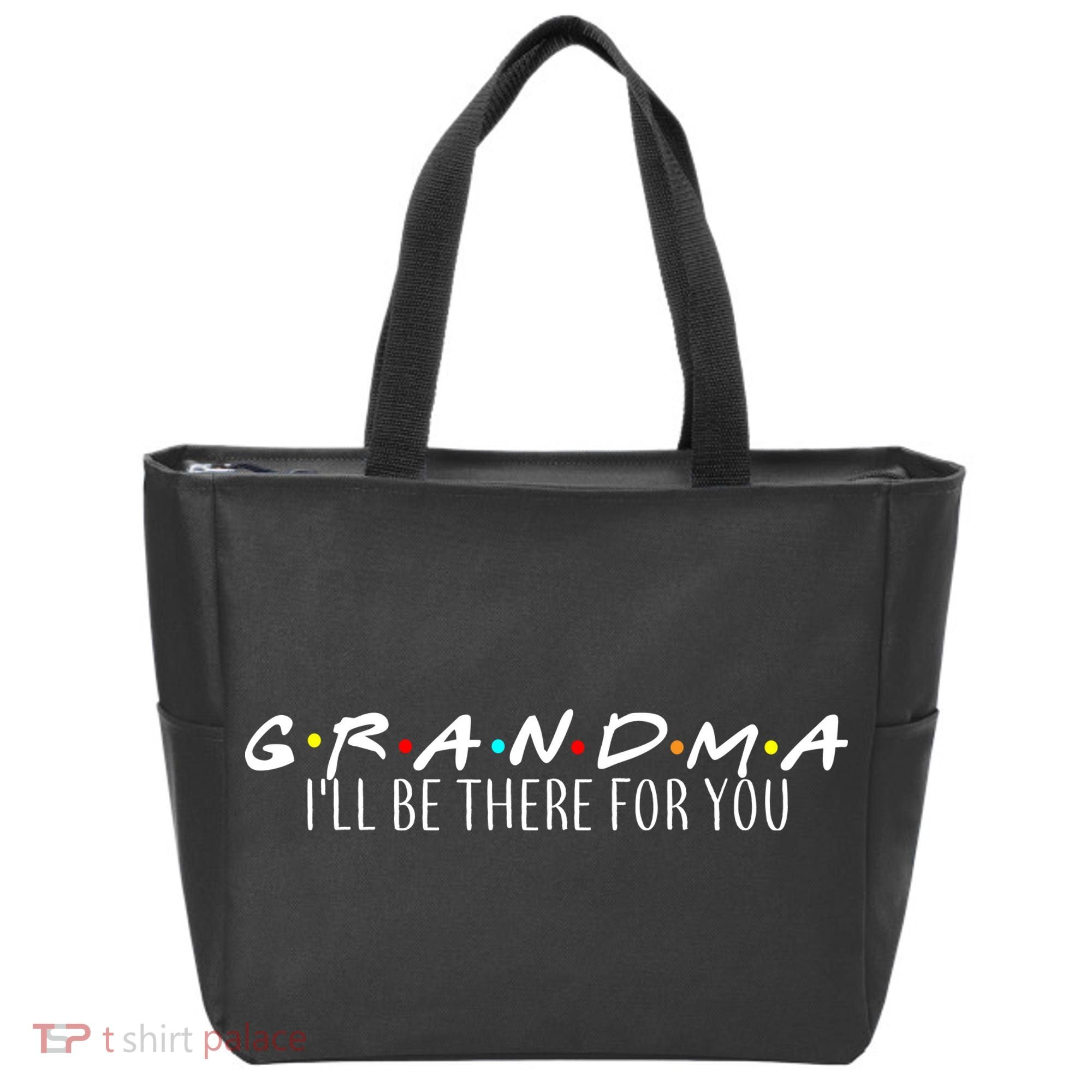 Grandma I'll Be There For You Tote Bag