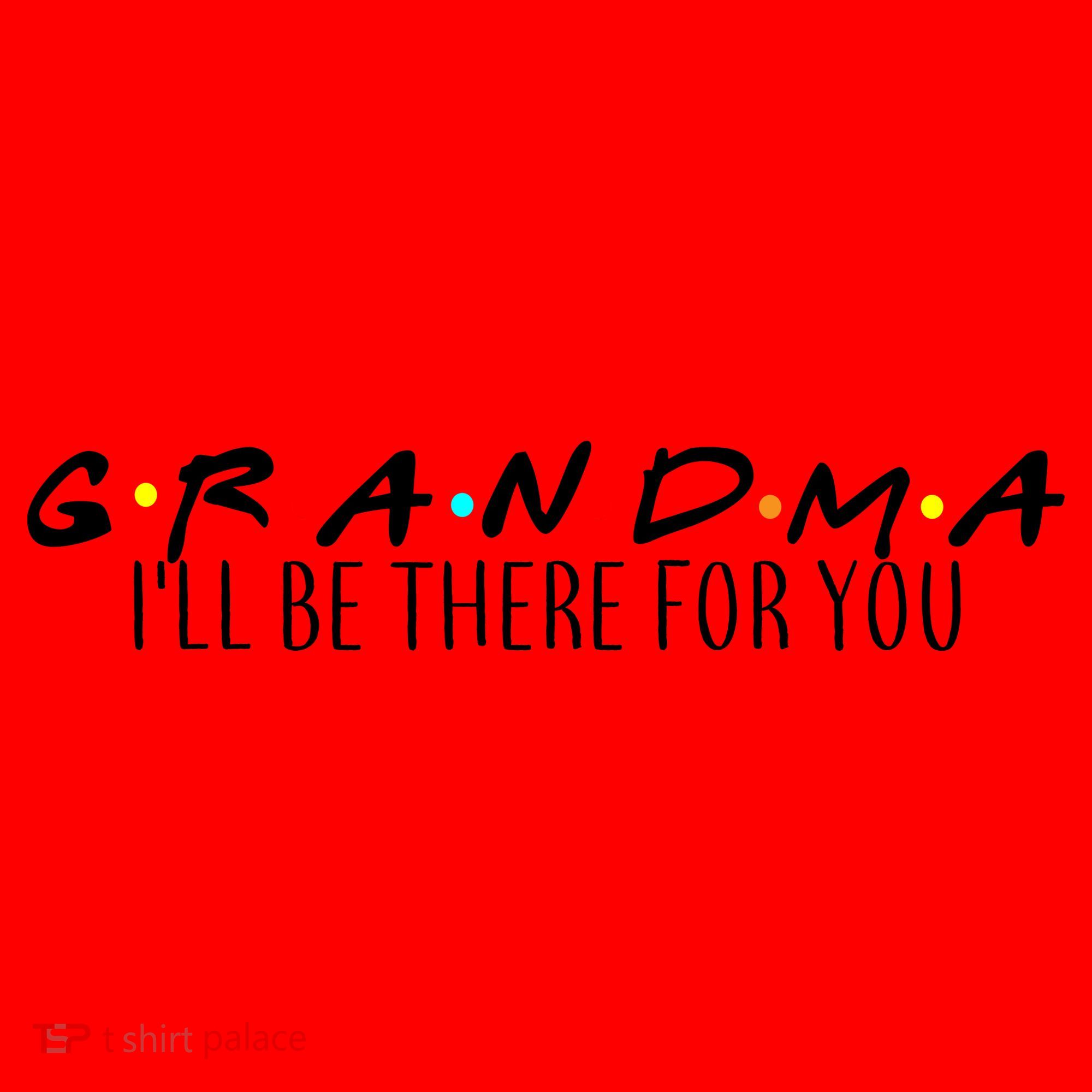 Grandma I'll Be There For You Santa Hat
