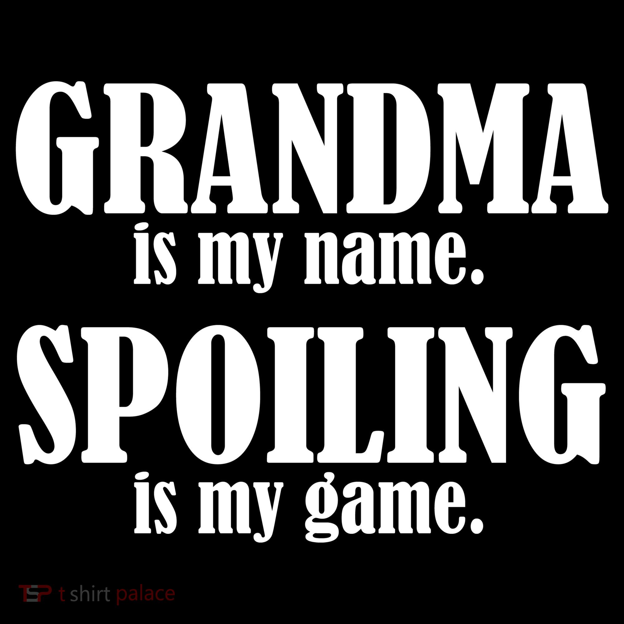 Grandma Is My Name Spoiling Is My Game Tank Top