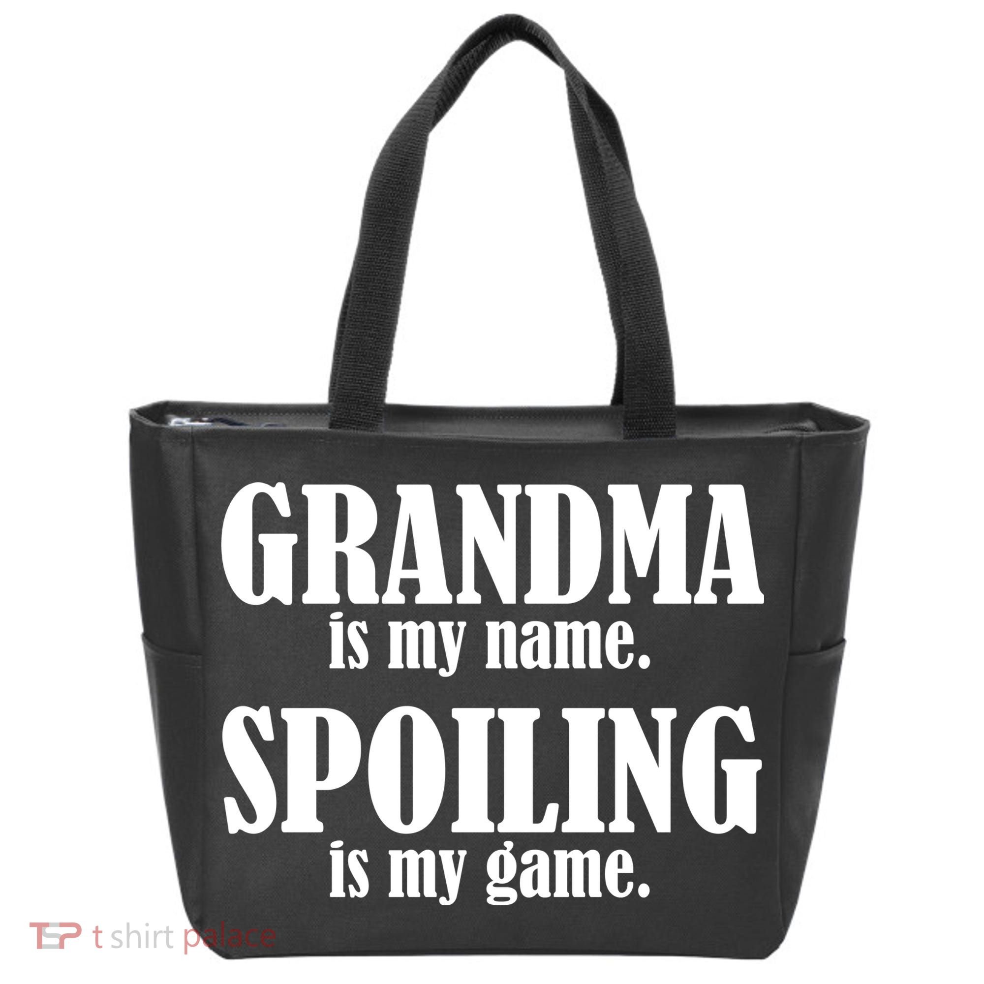 Grandma Is My Name Spoiling Is My Game Tote Bag