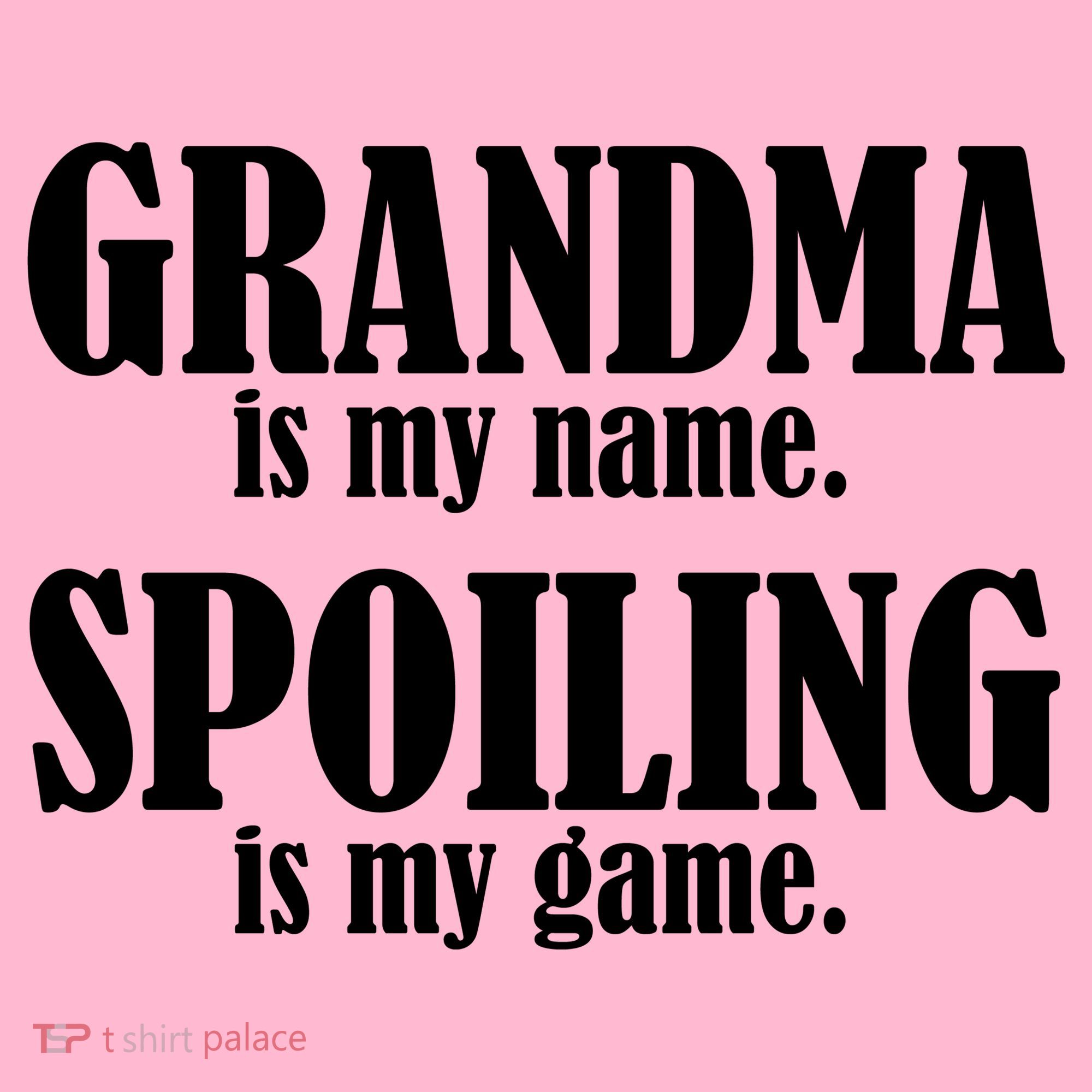 Grandma Is My Name Spoiling Is My Game Long Sleeve Shirt