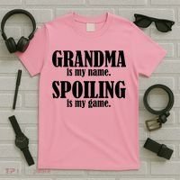 Grandma Is My Name Spoiling Is My Game T-Shirt thumb 5