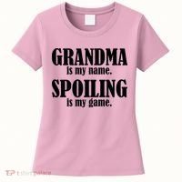 Grandma Is My Name Spoiling Is My Game Women's T-Shirt thumb 0