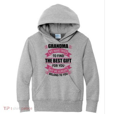 Grandma The Best Gift For You Kids Hoodie