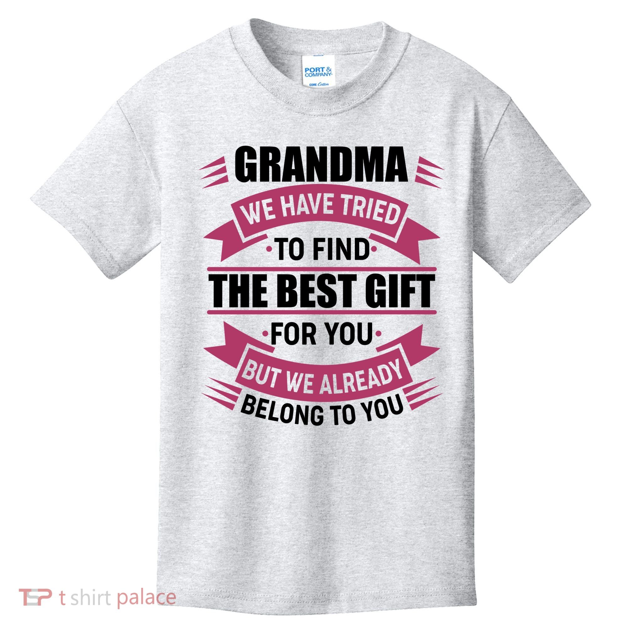 Grandma The Best Gift For You Kids T-Shirt