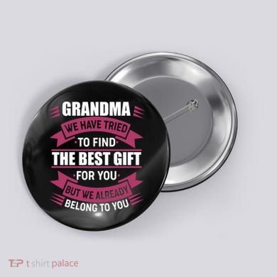 Grandma The Best Gift For You Button