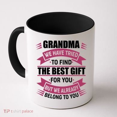 Grandma The Best Gift For You Coffee Mug