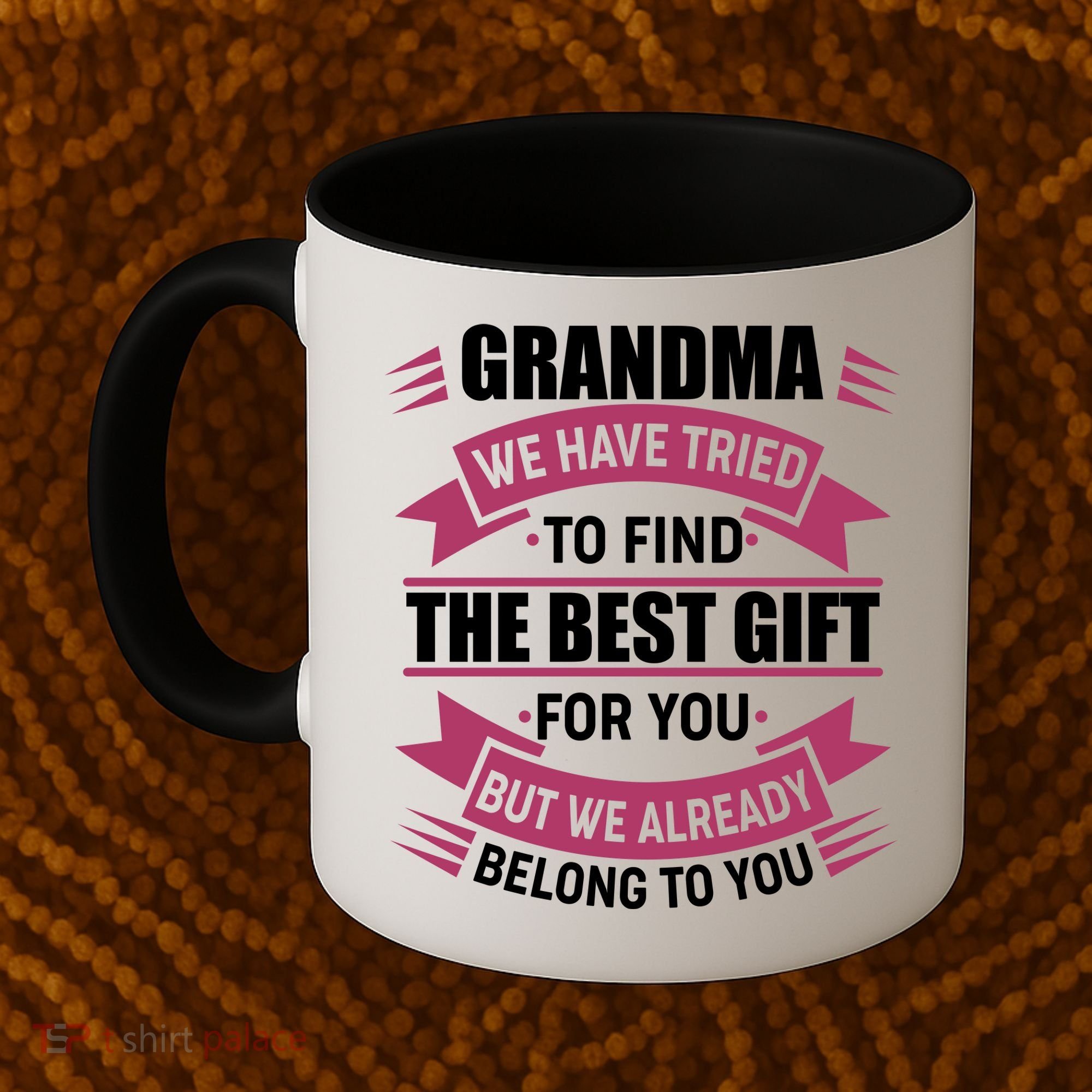 Grandma The Best Gift For You Coffee Mug