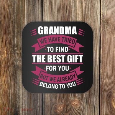 Grandma The Best Gift For You Coaster