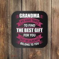 Grandma The Best Gift For You Coaster thumb 0