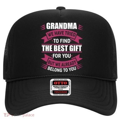 Grandma The Best Gift For You Hat