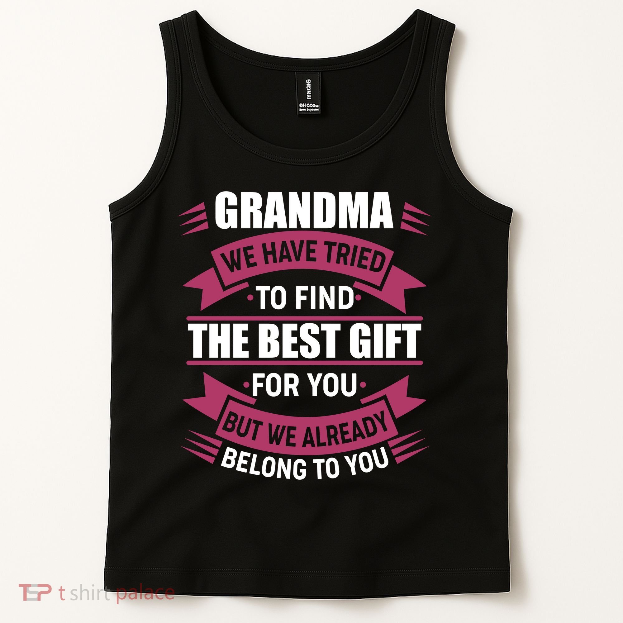 Grandma The Best Gift For You Tank Top