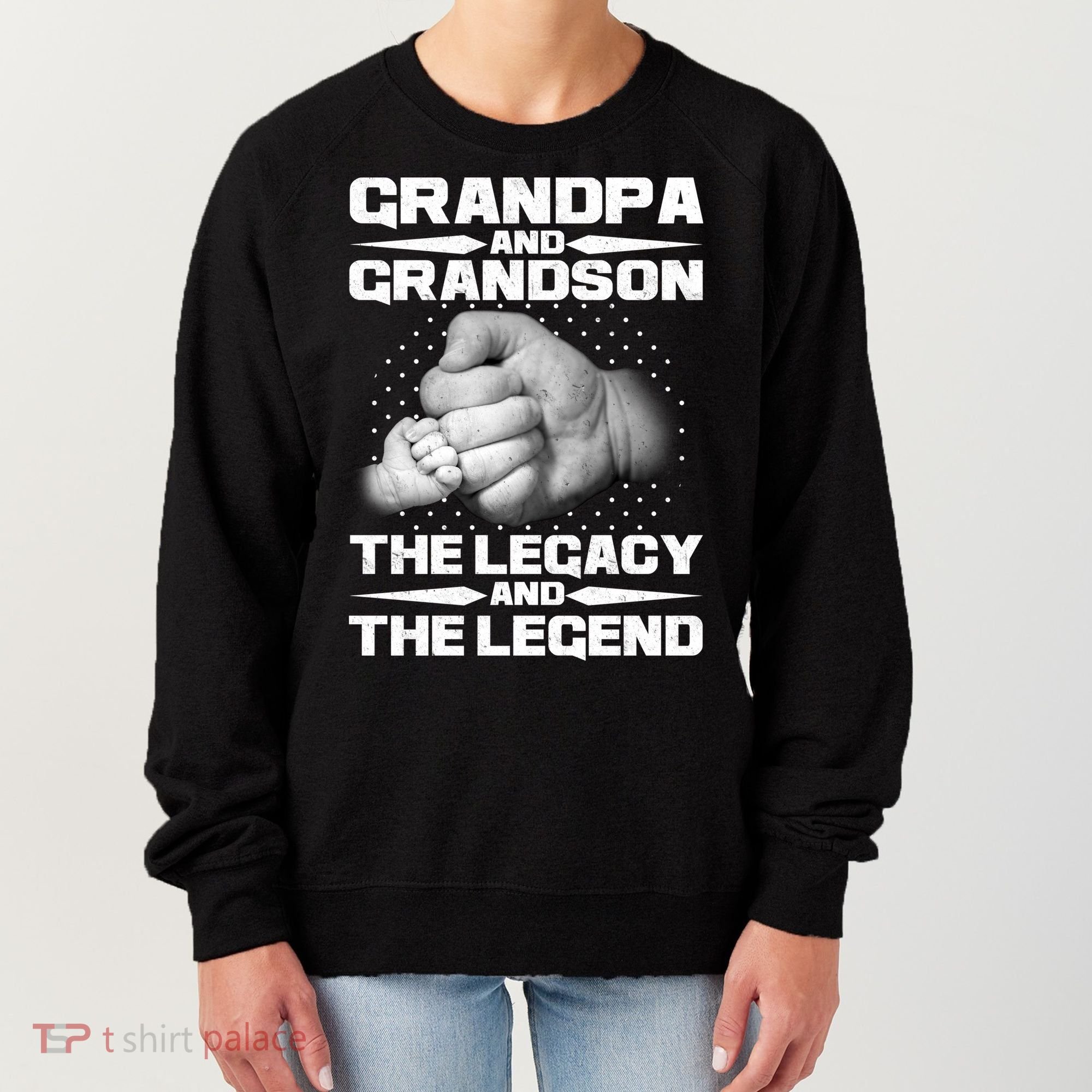 Grandpa And Grandson The Legacy The Legend Women's Sweatshirt