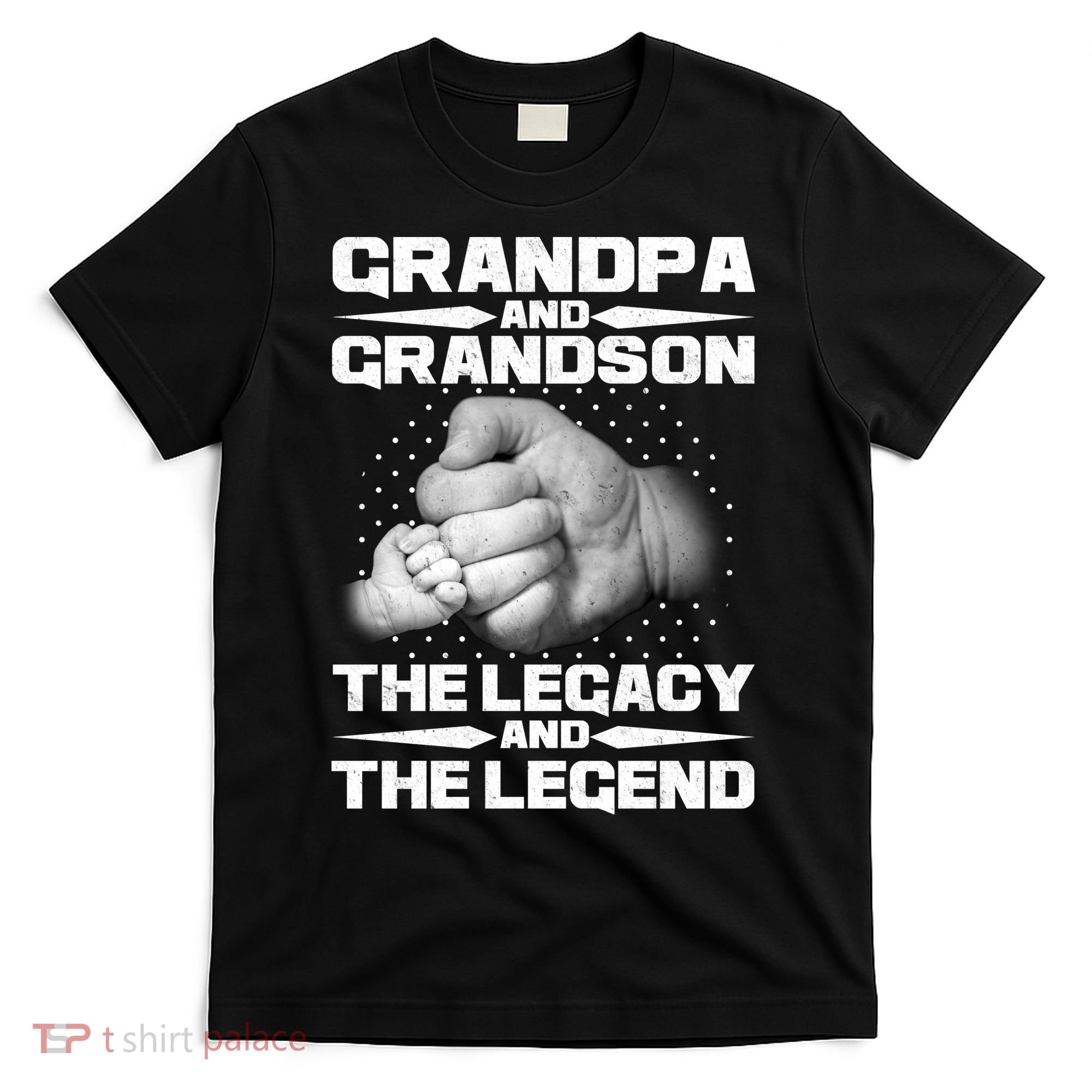 Grandpa And Grandson The Legacy The Legend T-Shirt