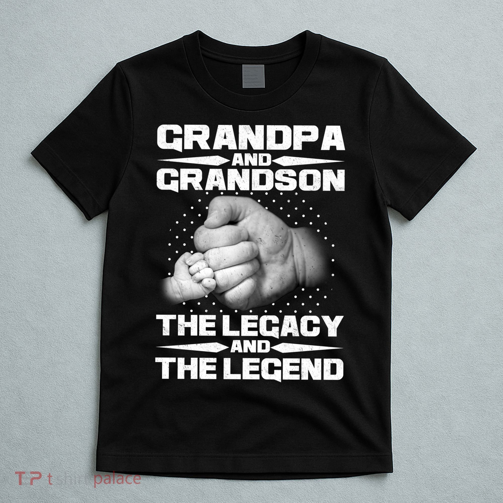 Grandpa And Grandson The Legacy The Legend T-Shirt