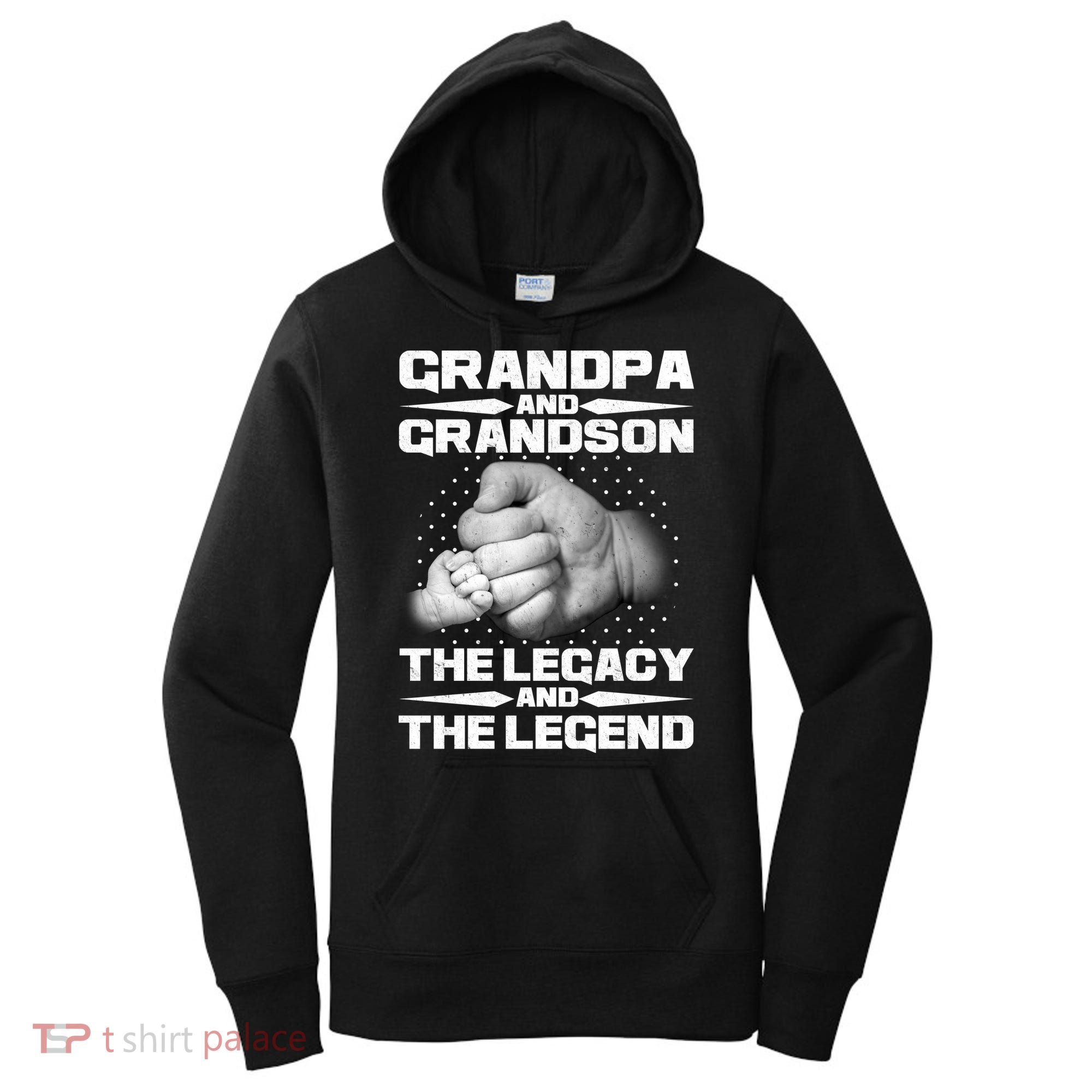 Grandpa And Grandson The Legacy The Legend Women's Hoodie