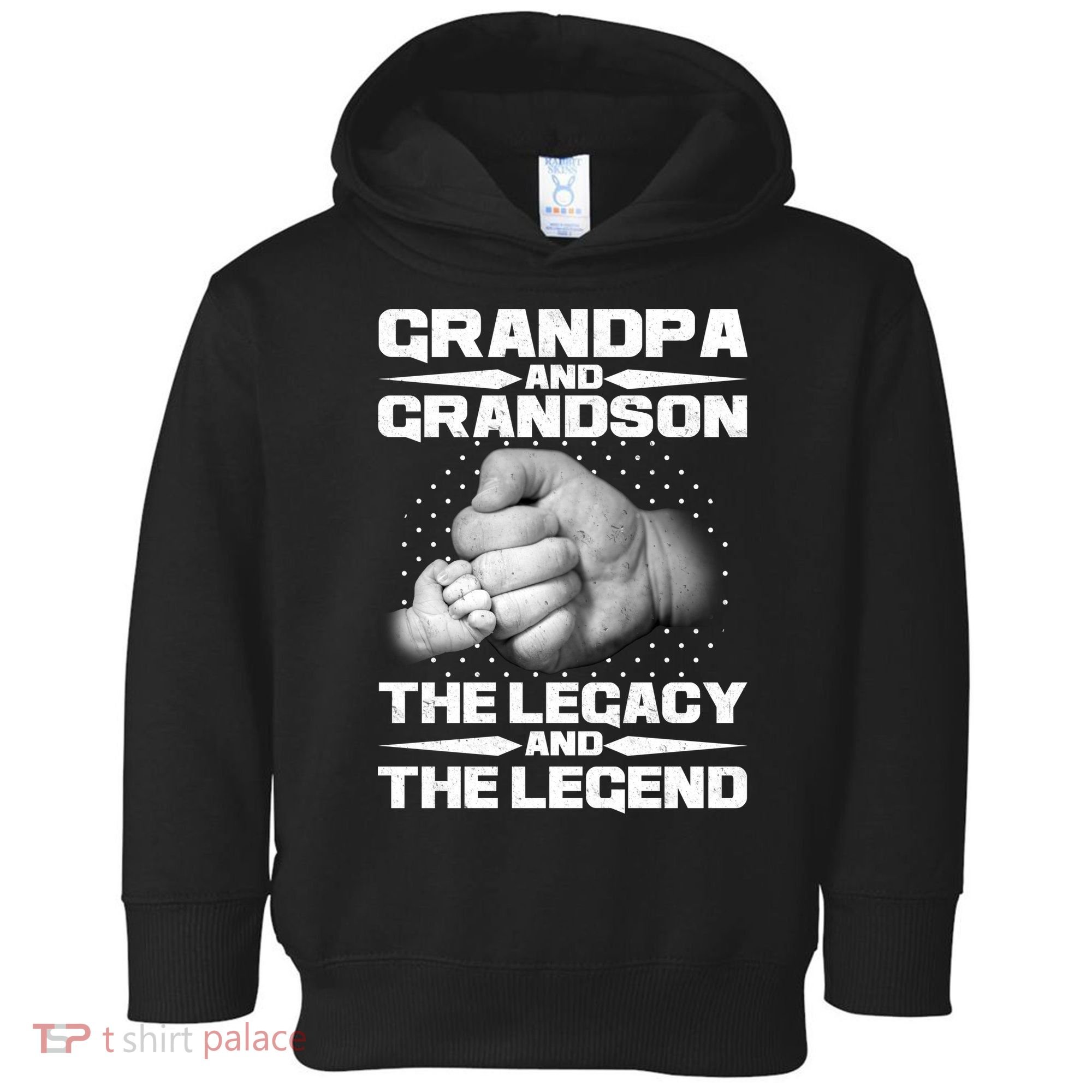Grandpa And Grandson The Legacy The Legend Toddler Hoodie