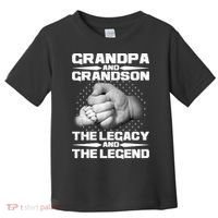 Grandpa And Grandson The Legacy The Legend Toddler T-Shirt thumb 0