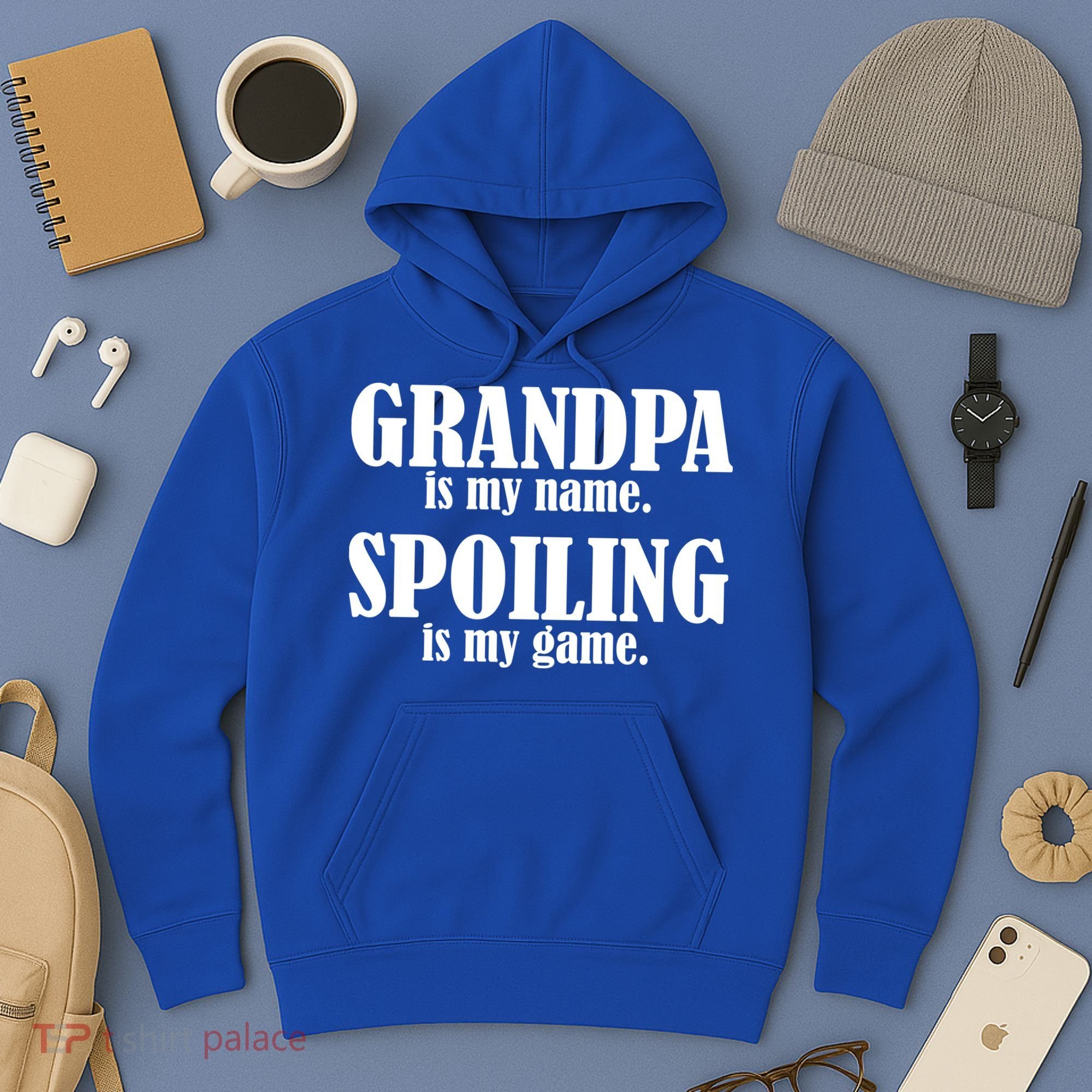 Grandpa Is My Name Spoiling Is my Game Hoodie