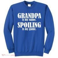 Grandpa Is My Name Spoiling Is my Game Sweatshirt thumb 0