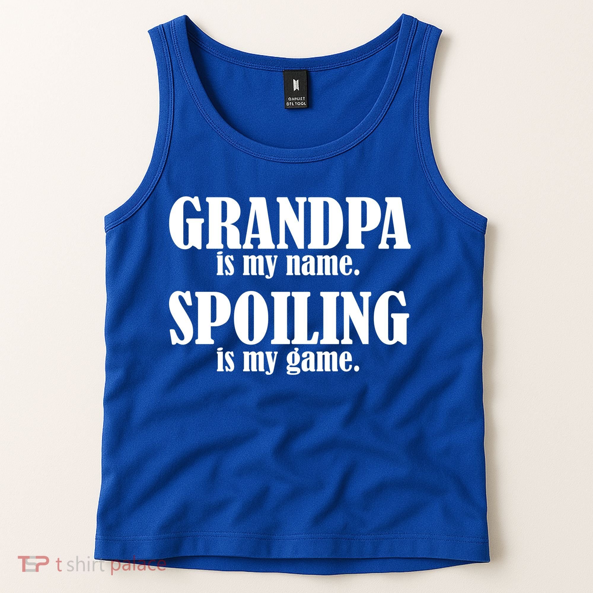 Grandpa Is My Name Spoiling Is my Game Tank Top