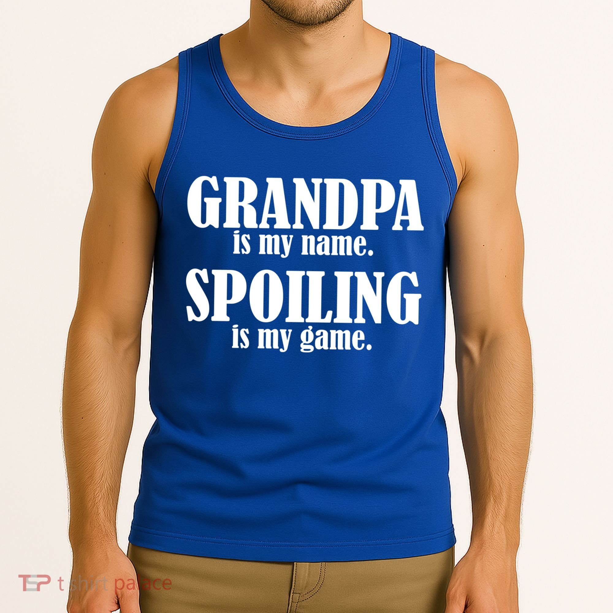 Grandpa Is My Name Spoiling Is my Game Tank Top