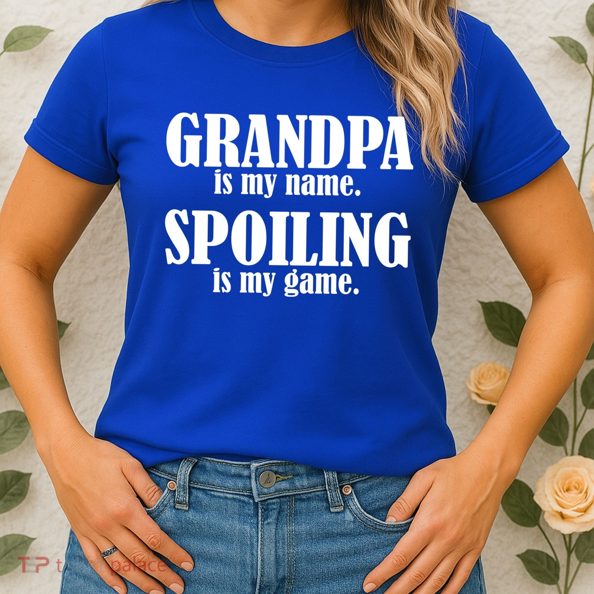 Grandpa Is My Name Spoiling Is my Game Women's T-Shirt