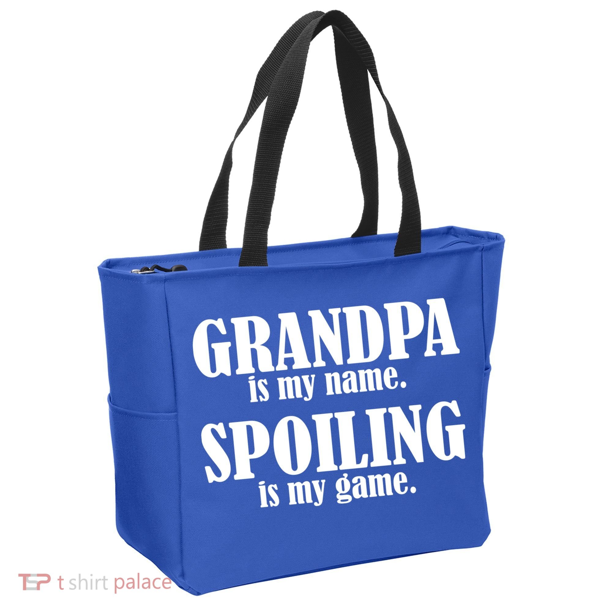 Grandpa Is My Name Spoiling Is my Game Tote Bag
