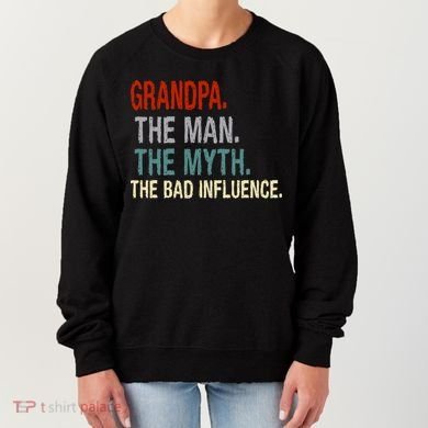Grandpa Man Myth The Bad Influence Humor Women's Sweatshirt