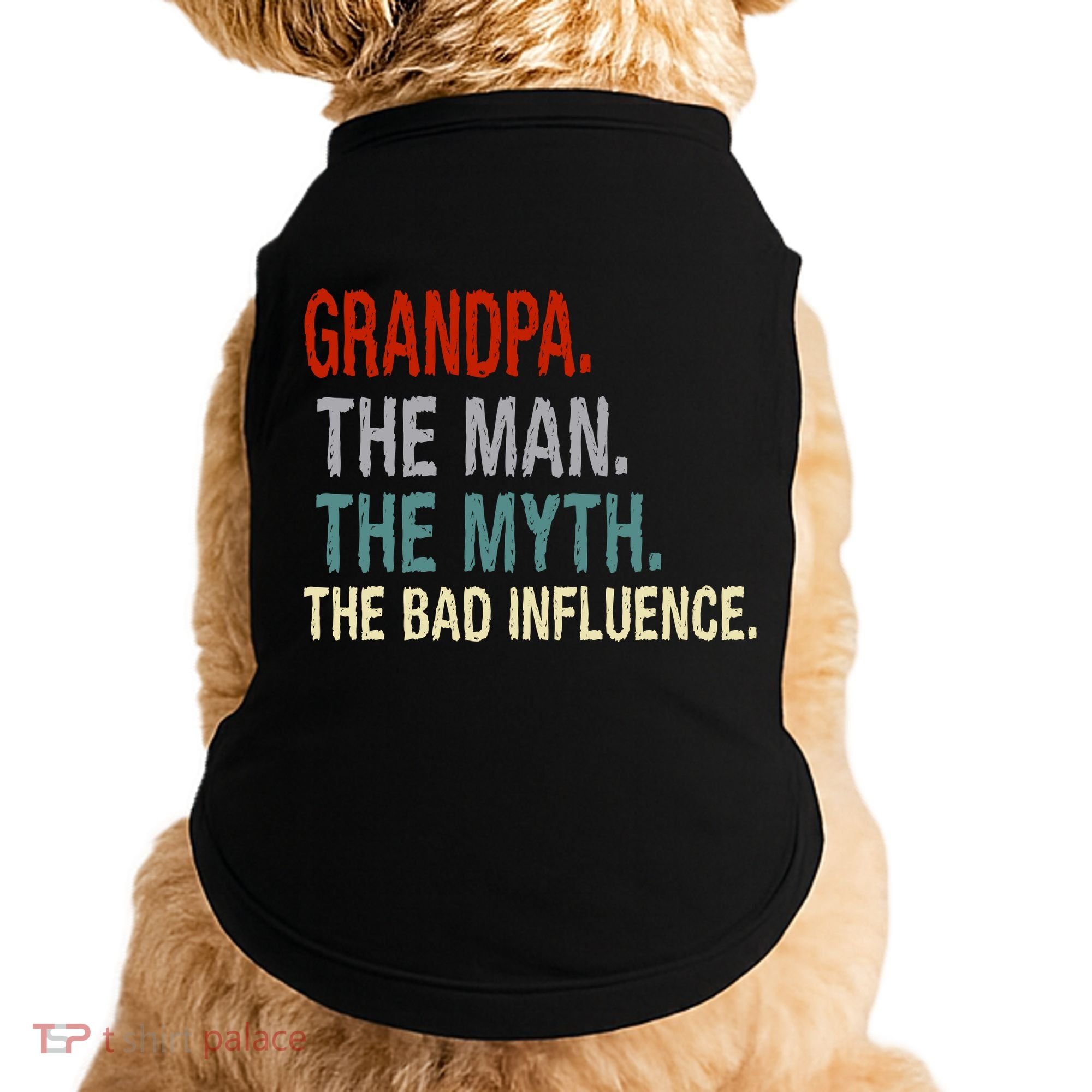 Grandpa Man Myth The Bad Influence Humor Doggie Tank