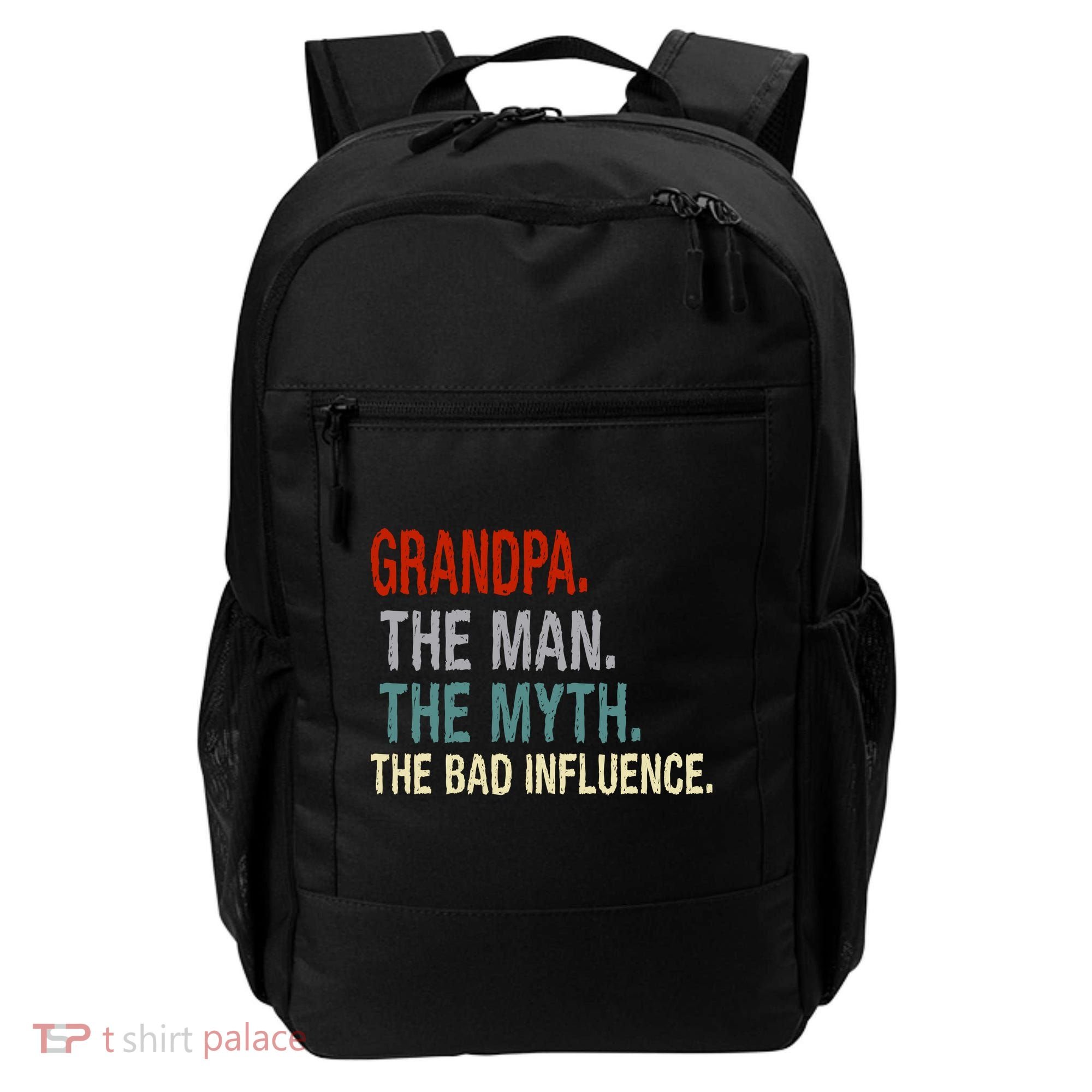 Grandpa Man Myth The Bad Influence Humor Backpack