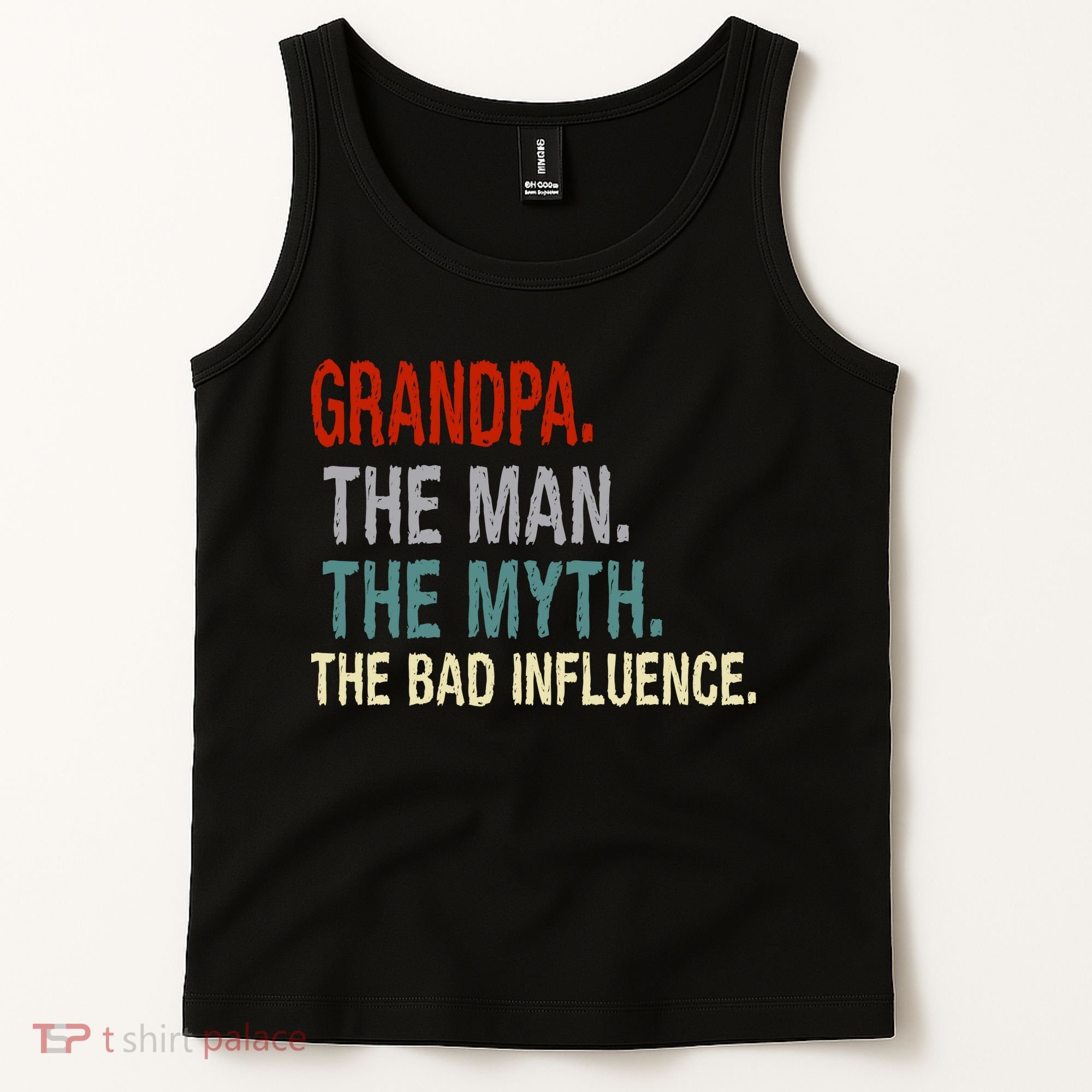 Grandpa Man Myth The Bad Influence Humor Tank Top