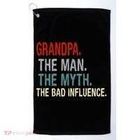 Grandpa Man Myth The Bad Influence Humor Golf Towel thumb 0