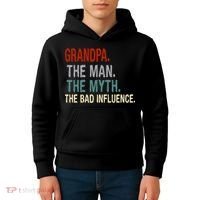 Grandpa Man Myth The Bad Influence Humor Kids Hoodie thumb 4