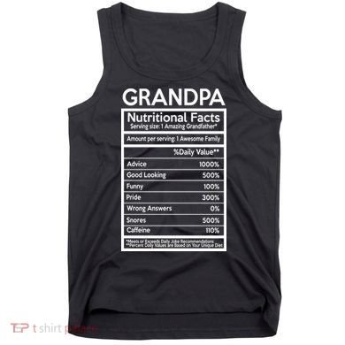 Grandpa Nutritional Facts Tank Top