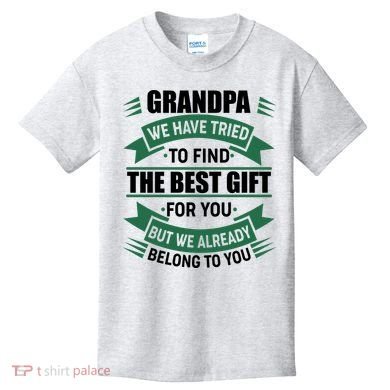 Grandpa The Best Gift For You Kids T-Shirt