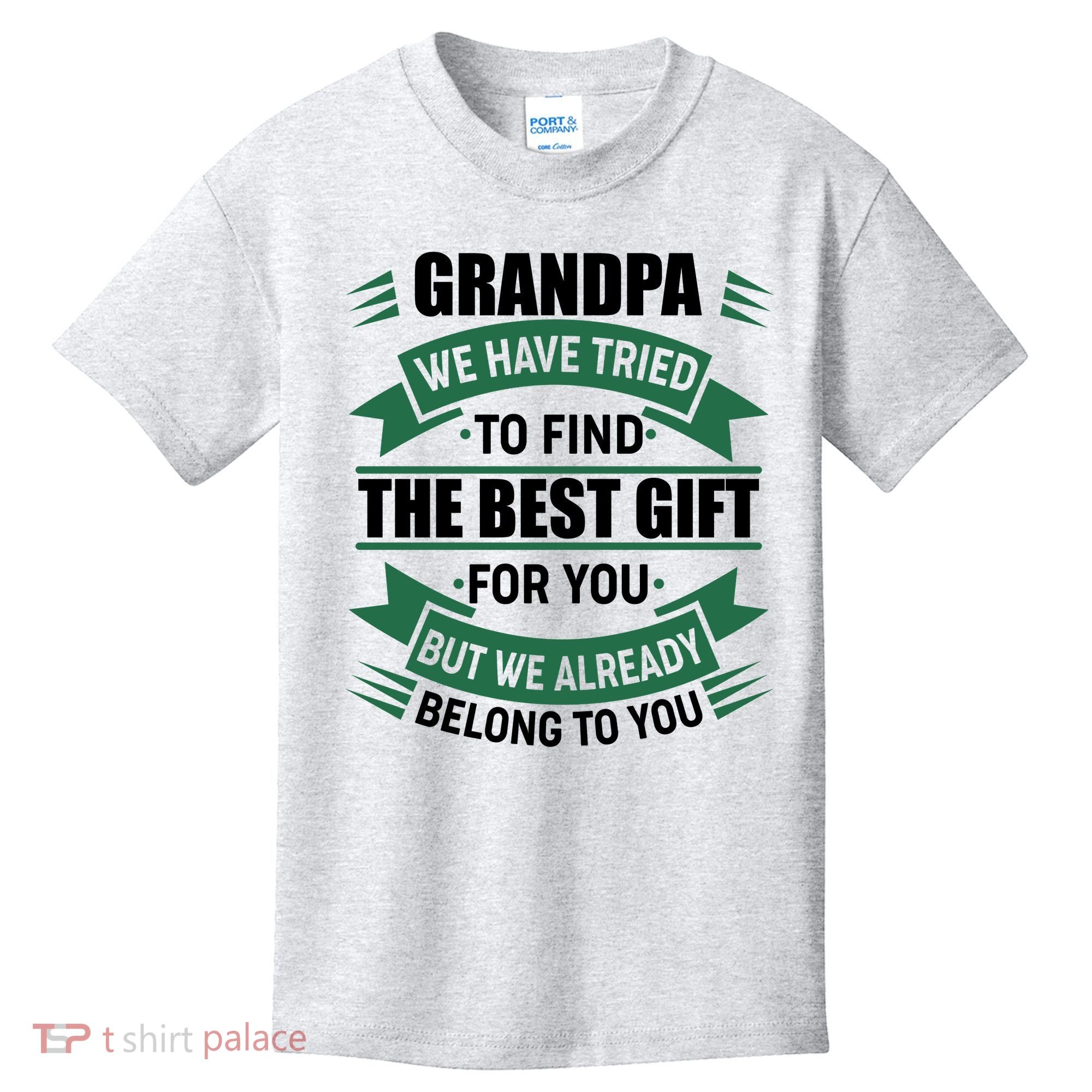 Grandpa The Best Gift For You Kids T-Shirt
