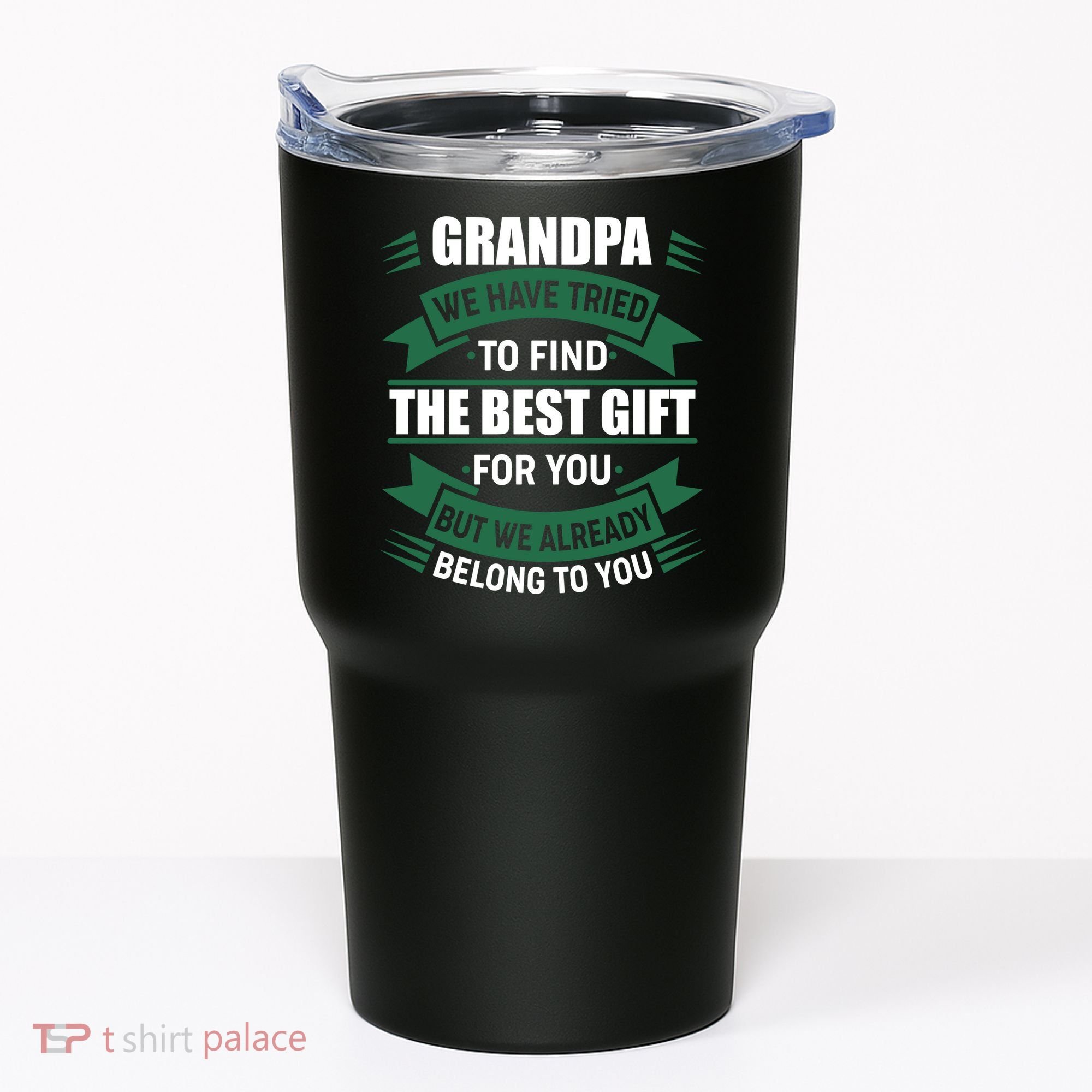 Grandpa The Best Gift For You Tumbler