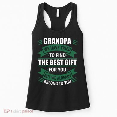 Grandpa The Best Gift For You Women's Tank Top
