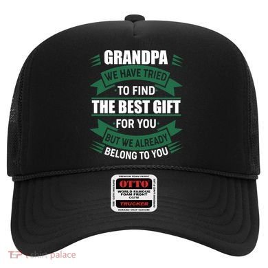 Grandpa The Best Gift For You Hat