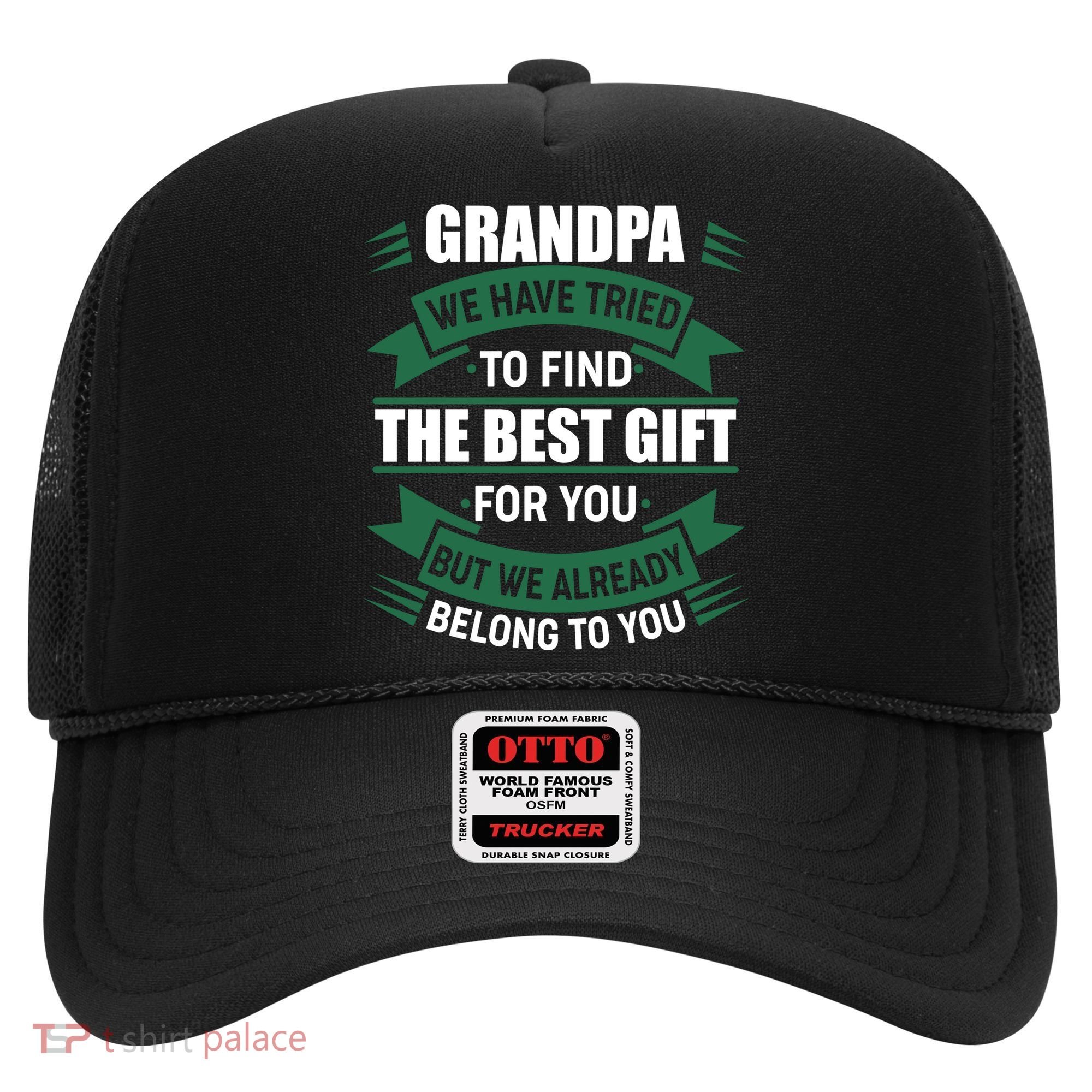 Grandpa The Best Gift For You Hat