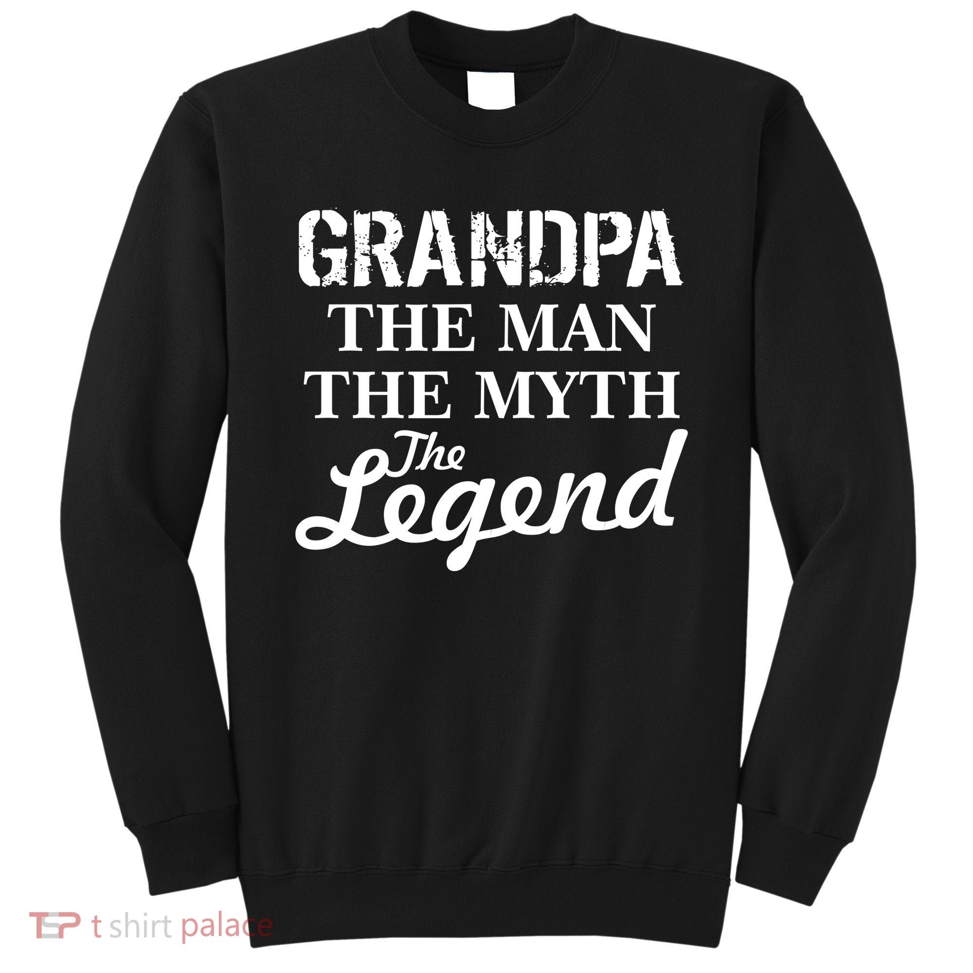 Grandpa The Man Myth Legend Sweatshirt