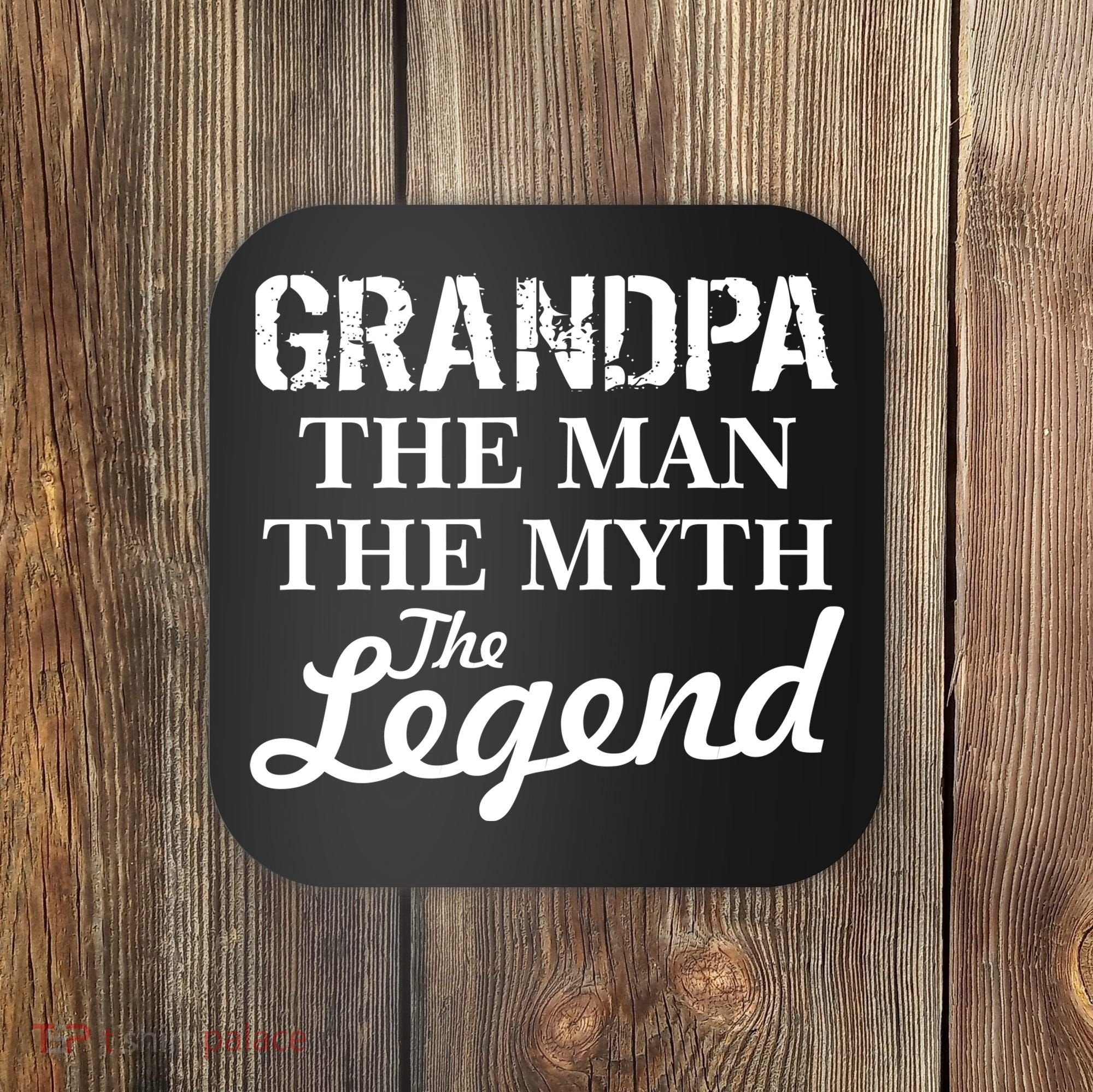 Grandpa The Man Myth Legend Coaster