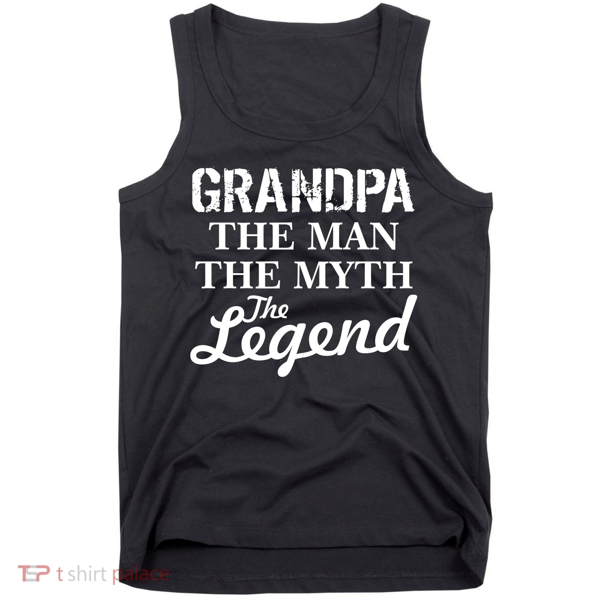 Grandpa The Man Myth Legend Tank Top